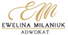 Ewelina Milaniuk – Kancelaria Adwokacka